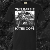 This Barbie Hates Cops - Spade.Ink