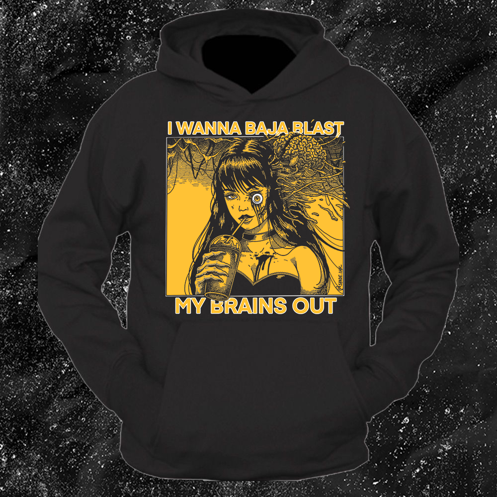 I Want To Baja Blast My Brains Out - Baja Gold Version - Spade.Ink