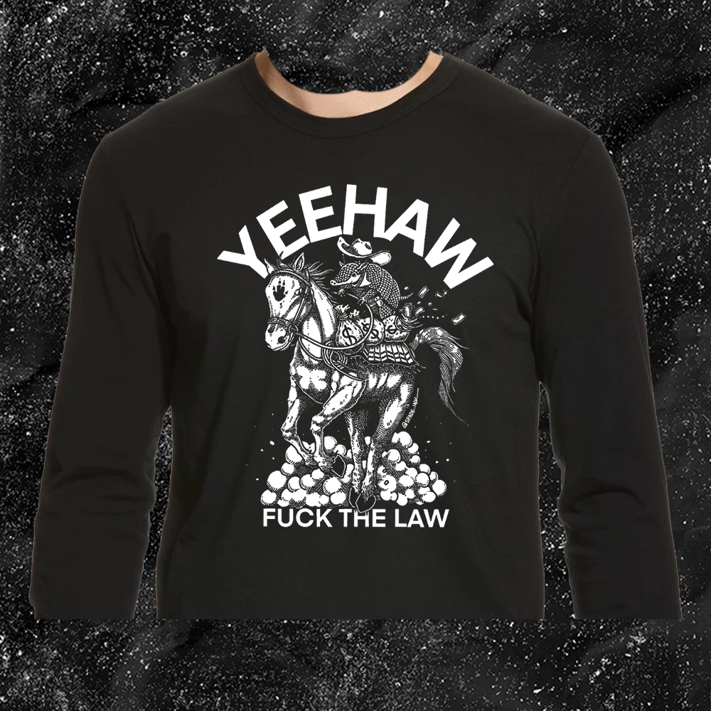 Yeehaw Fuck The Law - Spade.Ink