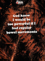 God Knew I would be too powerful - shirt -  3XL - Bleached