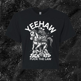 Yeehaw Fuck The Law - Spade.Ink