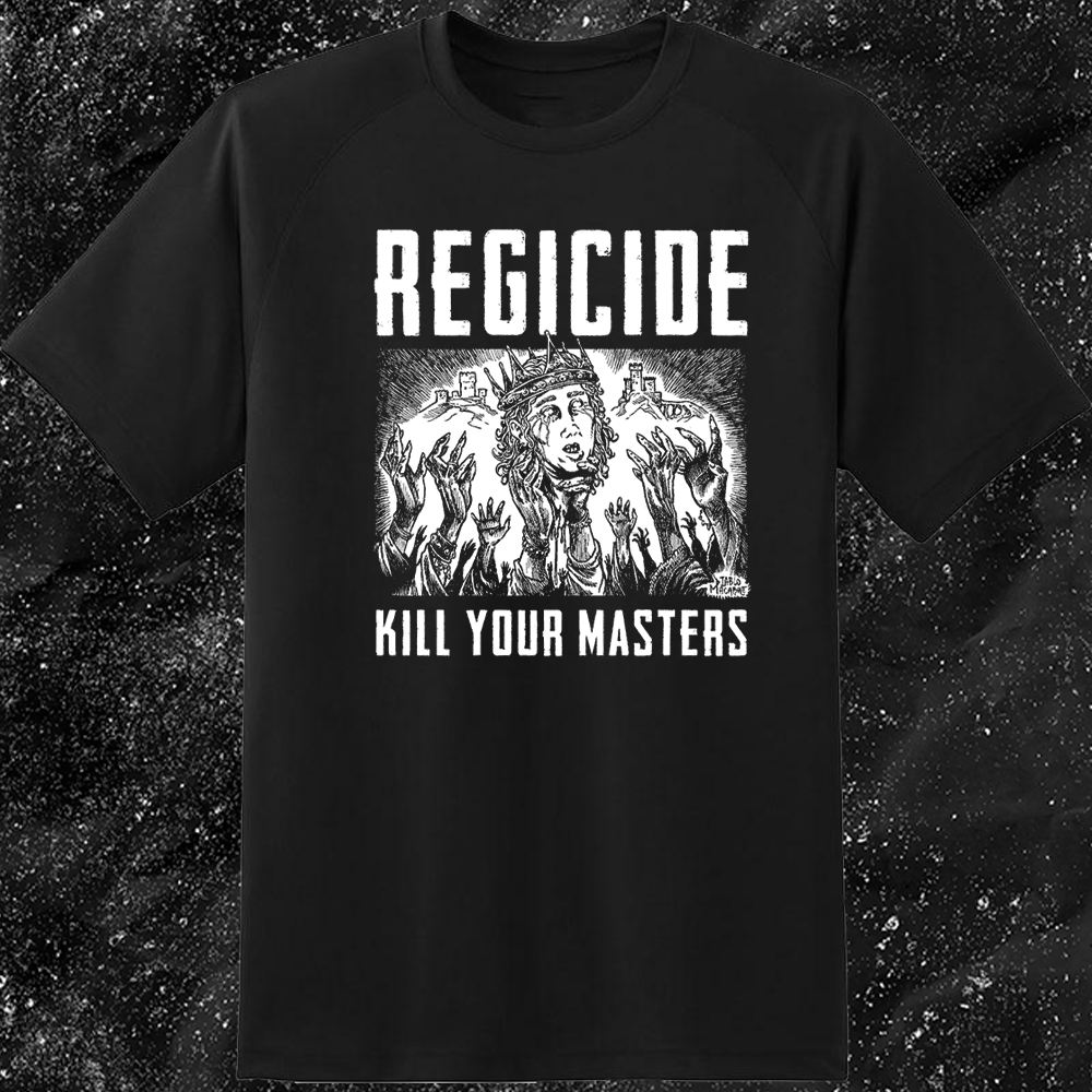 Regicide Kill Your Masters - Diablo Macabre