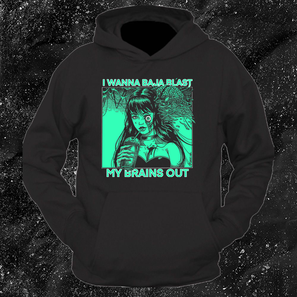 I Want To Baja Blast My Brains Out - Baja Blast Color Version - Spade.Ink