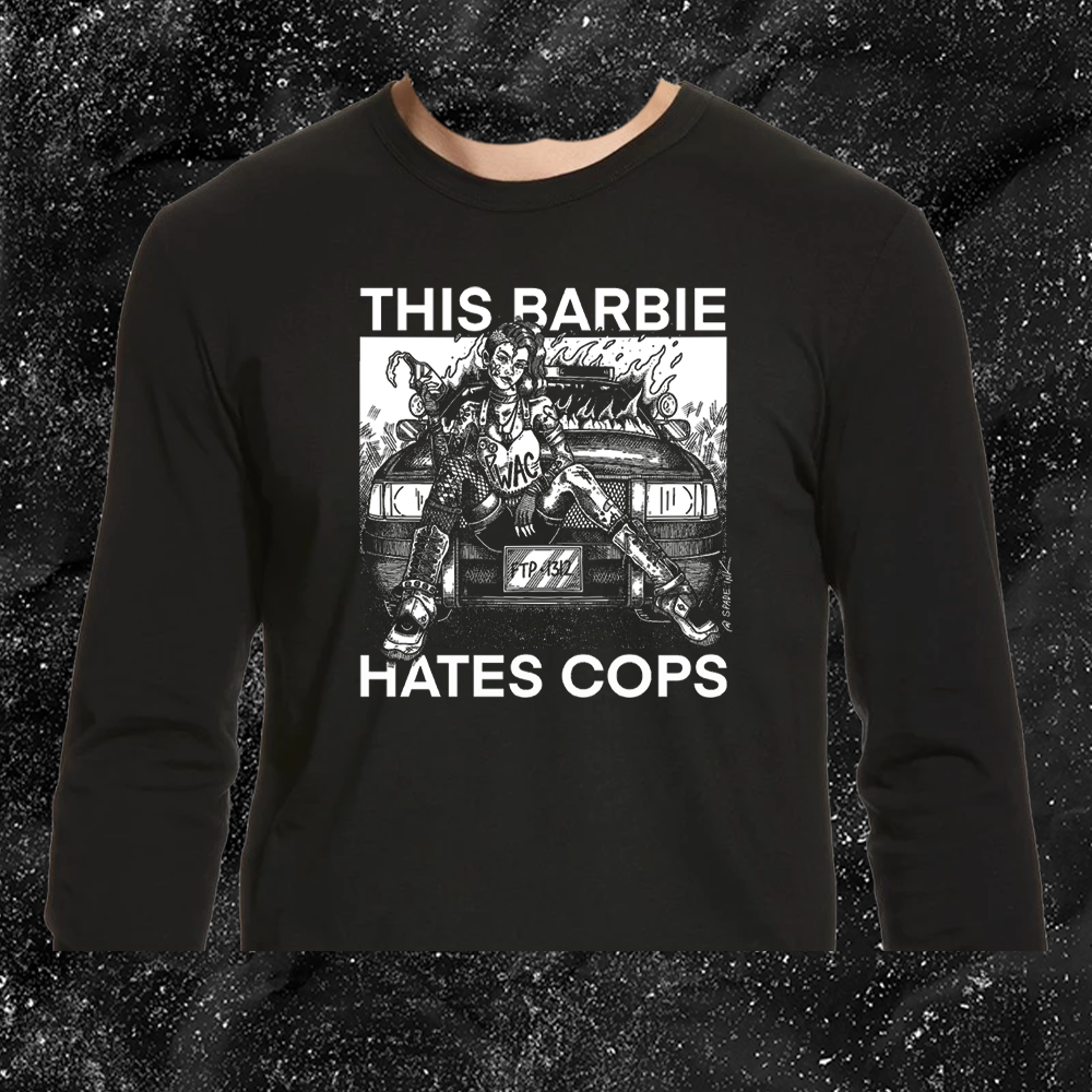 This Barbie Hates Cops - Spade.Ink