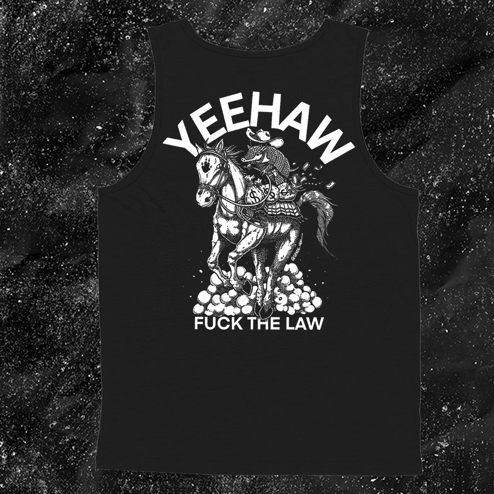 Yeehaw Fuck The Law - Spade.Ink