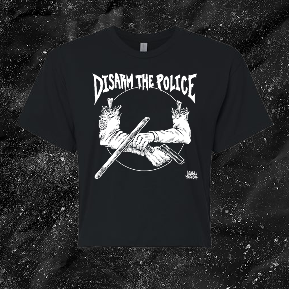 DisARM The Police - Diablo Macabre
