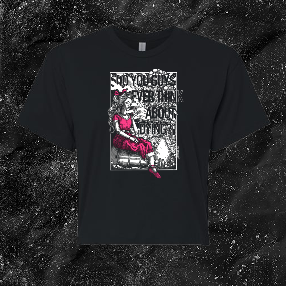 Do You Guys Ever Think About Dying W/ Color - Spade.Ink