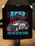 Cops Are Not Your Friends - Shirt 3 Color - Olafh Ace