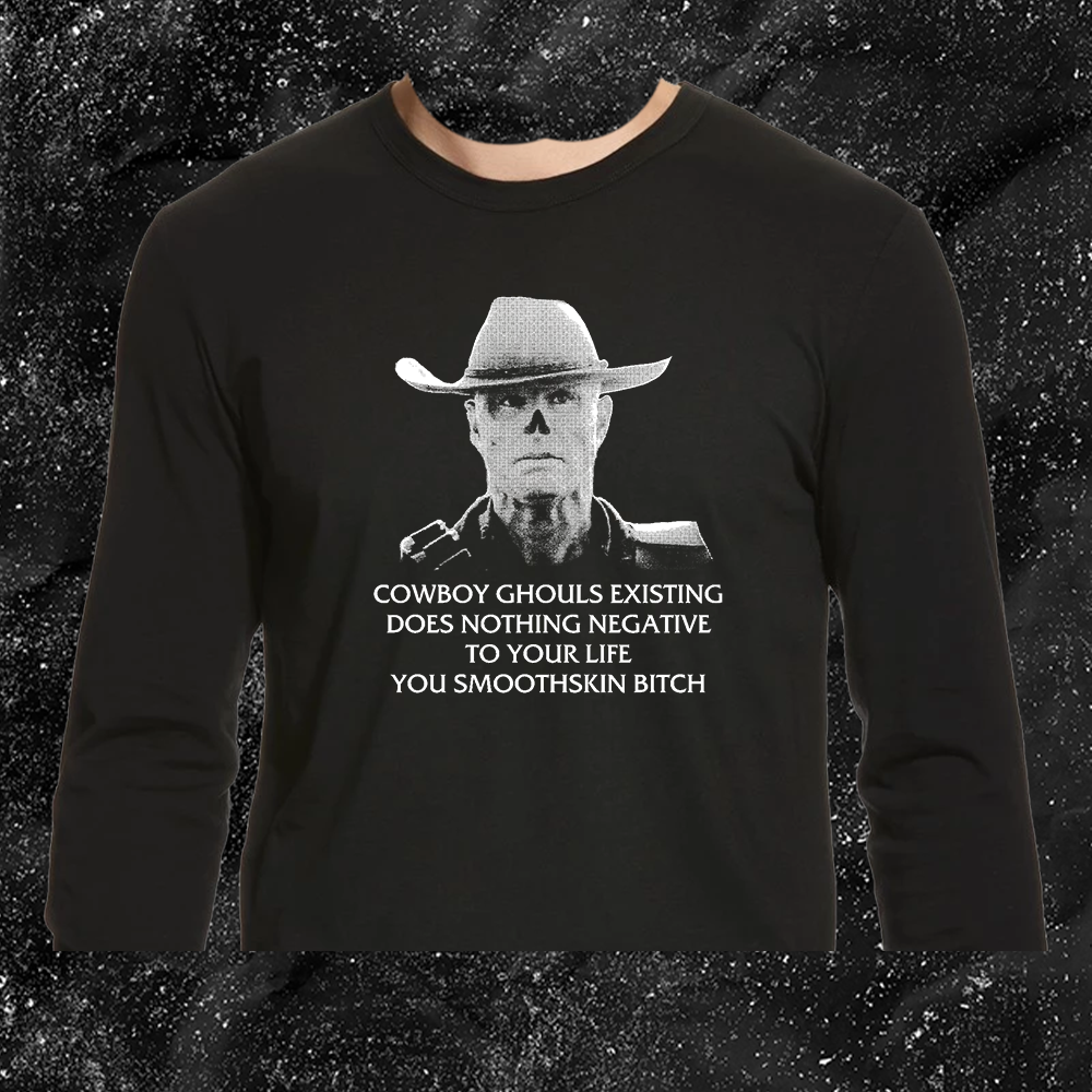 Cowboy Ghouls Existing Does Nothing Negative To Your Life You Smoothskin Bitch - Fallout - Gutter Press