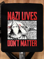 Nazi Lives Don't Matter - Red Two Color Version - Diablo Macabre