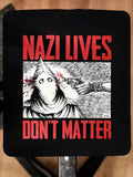 Nazi Lives Don't Matter - Red Two Color Version - Diablo Macabre