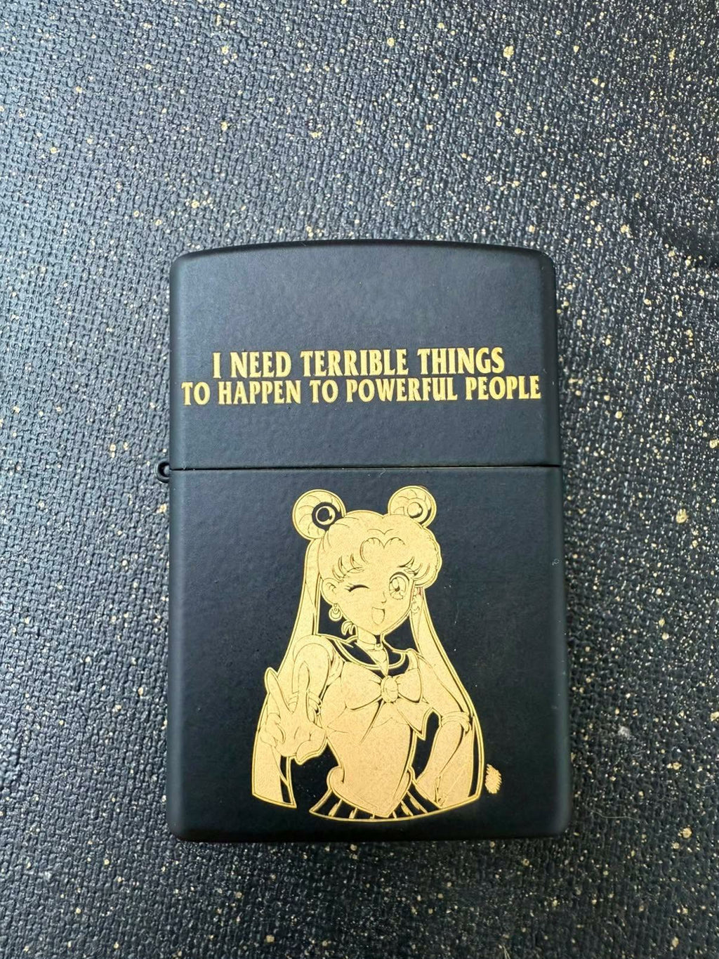 I Need Terrible Things To Happen To Powerful People -  Engraved Zippo Lighter