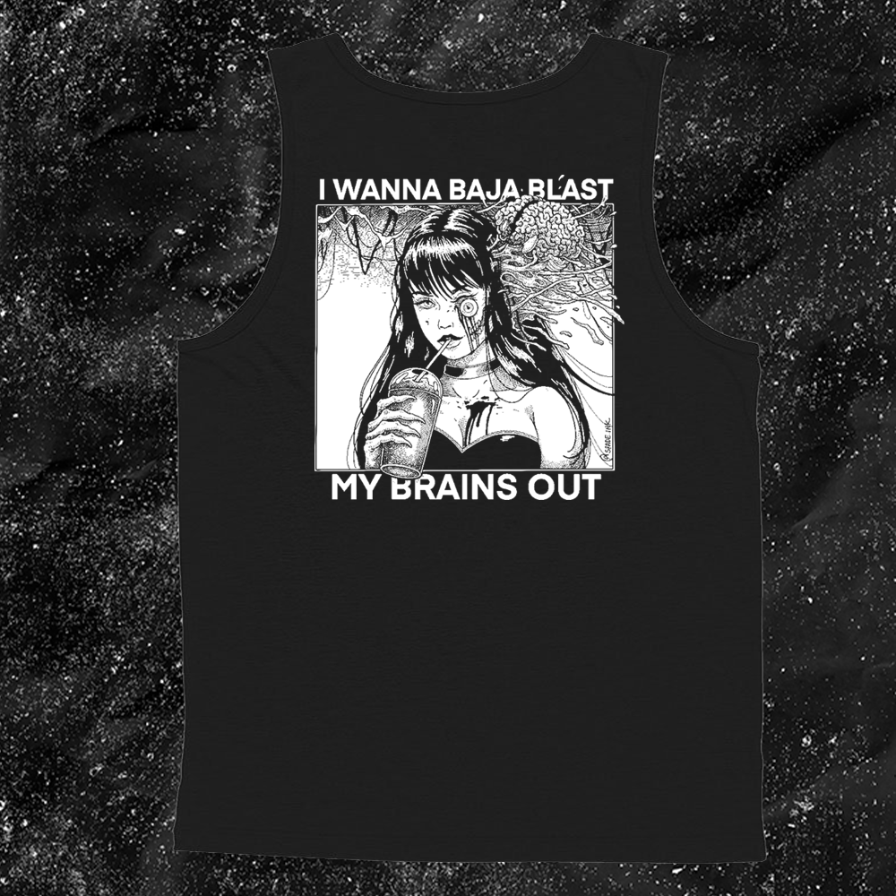 I Want To Baja Blast My Brains Out - Spade.Ink