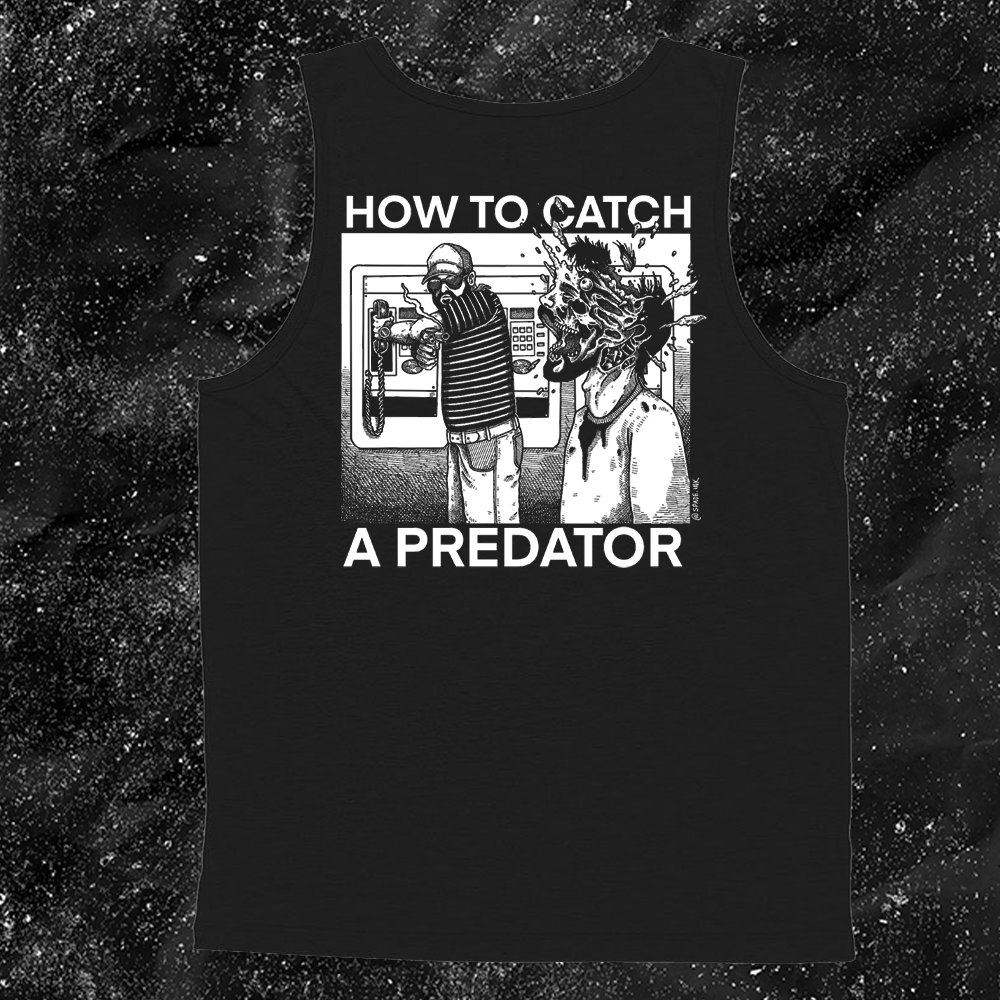 How To Catch A Predator - Spade.Ink