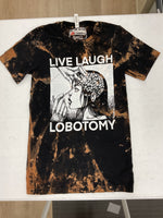 Live Laugh Lobotomy - Shirt - Small - Bleached
