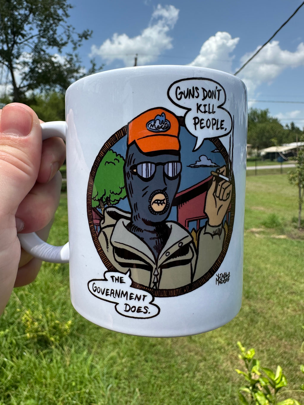 Guns Don’t Kill People The Government Does - Mug