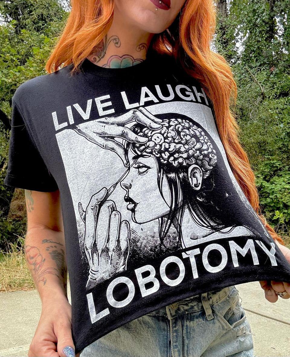Live Laugh Lobotomy - Spade.Ink