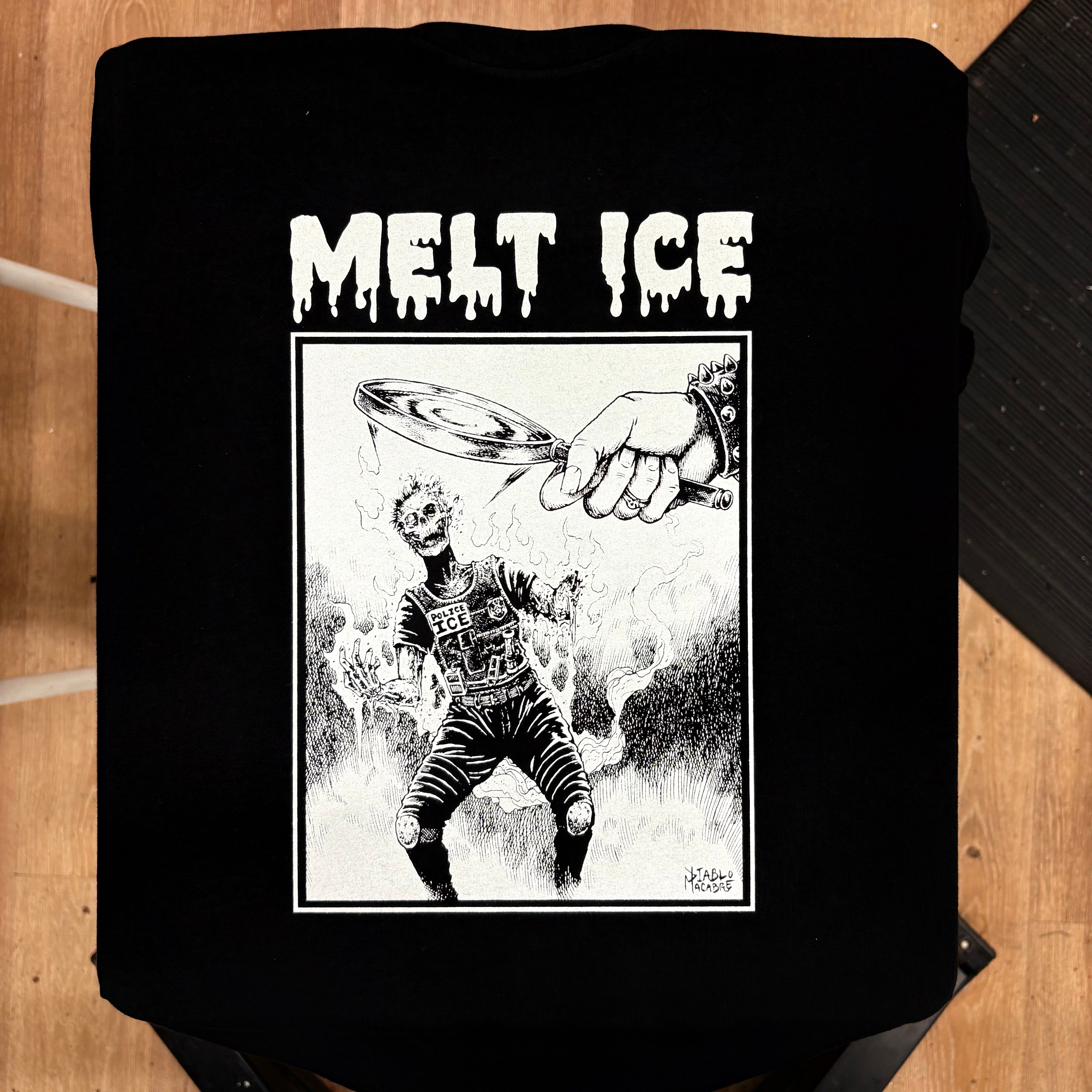 Melt ICE. - Diablo Macabre