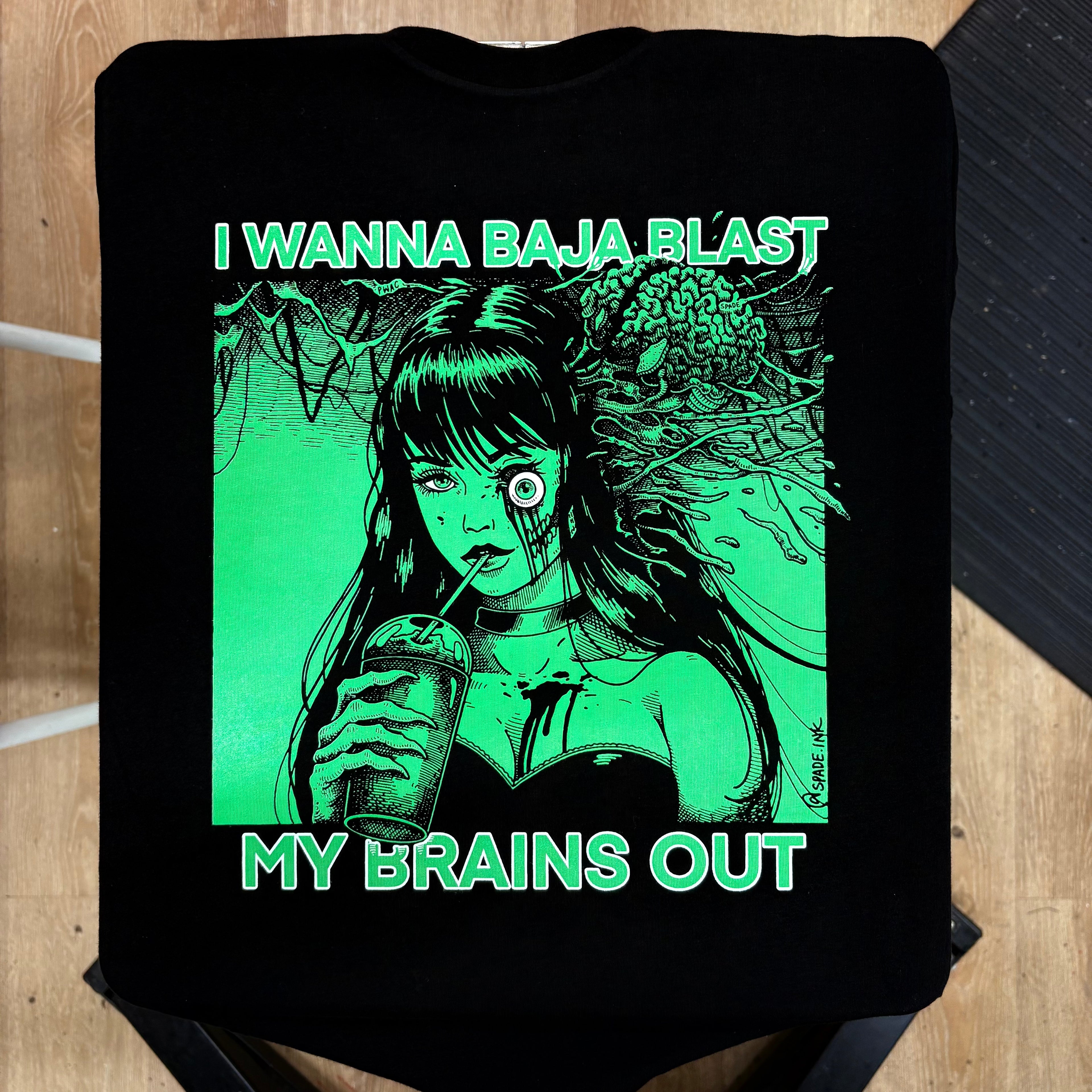 I Want To Baja Blast My Brains Out - Baja Blast Color Version - Spade.Ink