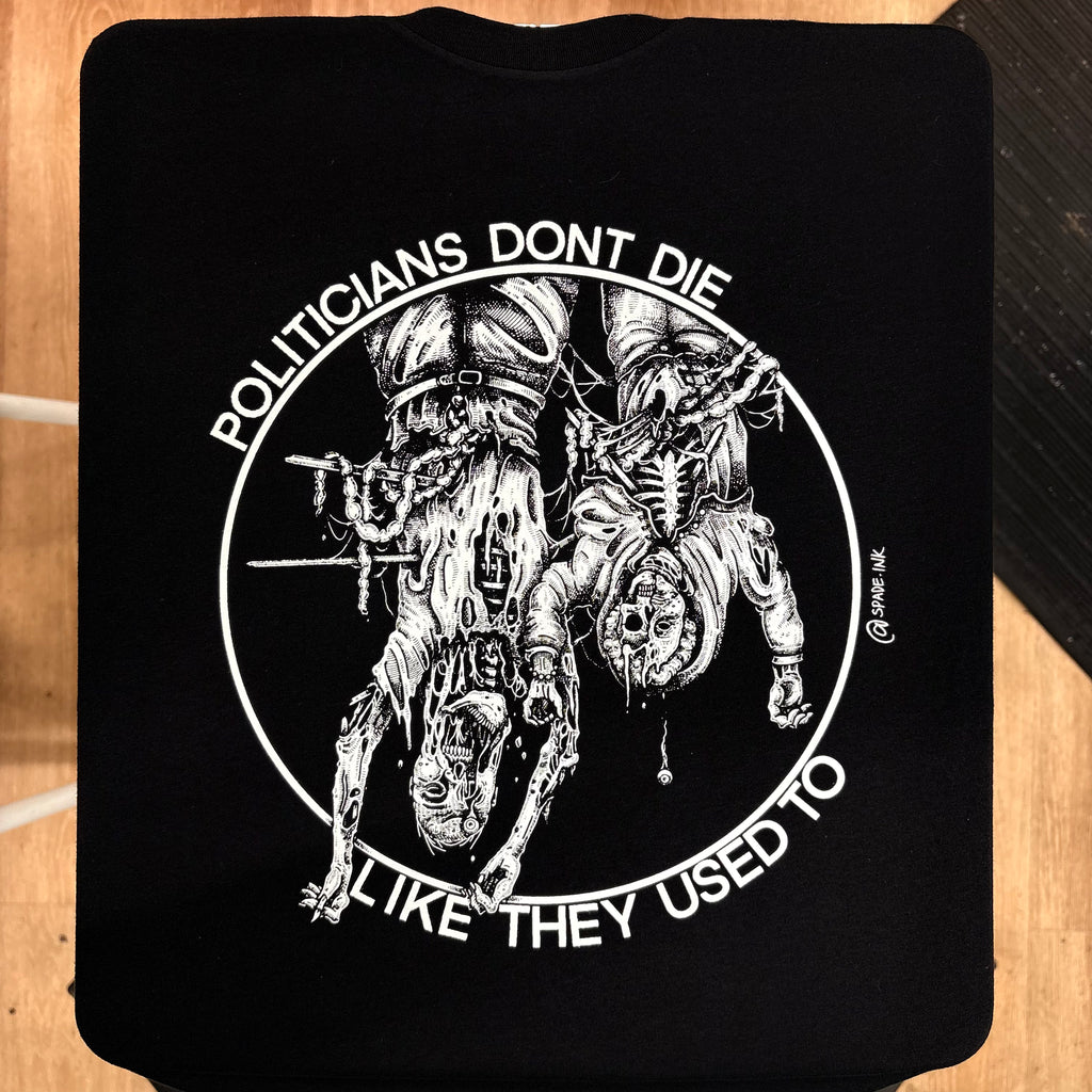 Politicians Don't Die Like They Used To (Benito Mussolini) - Spade.Ink