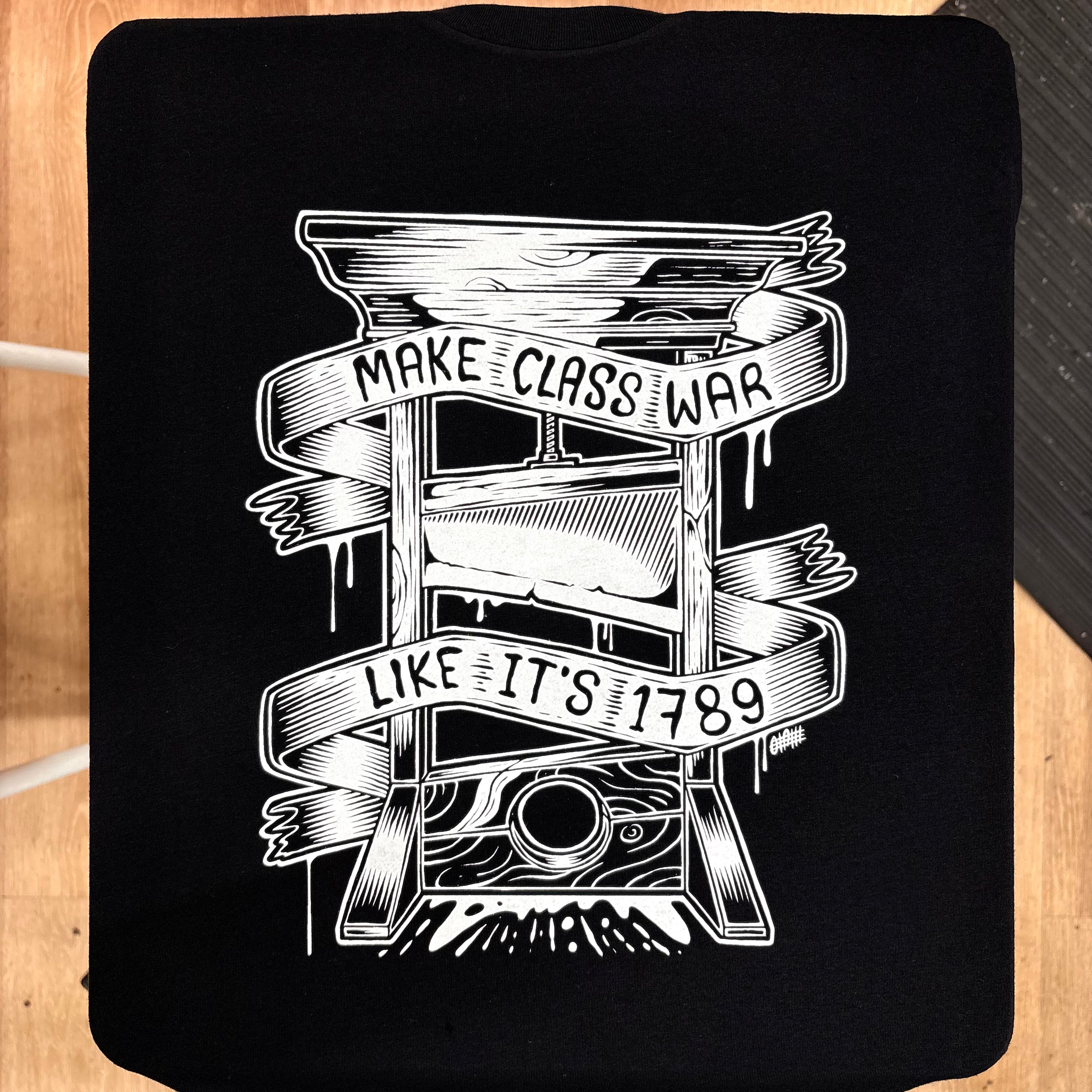 Make Class War Like Its 1789 - Olafh Ace Design