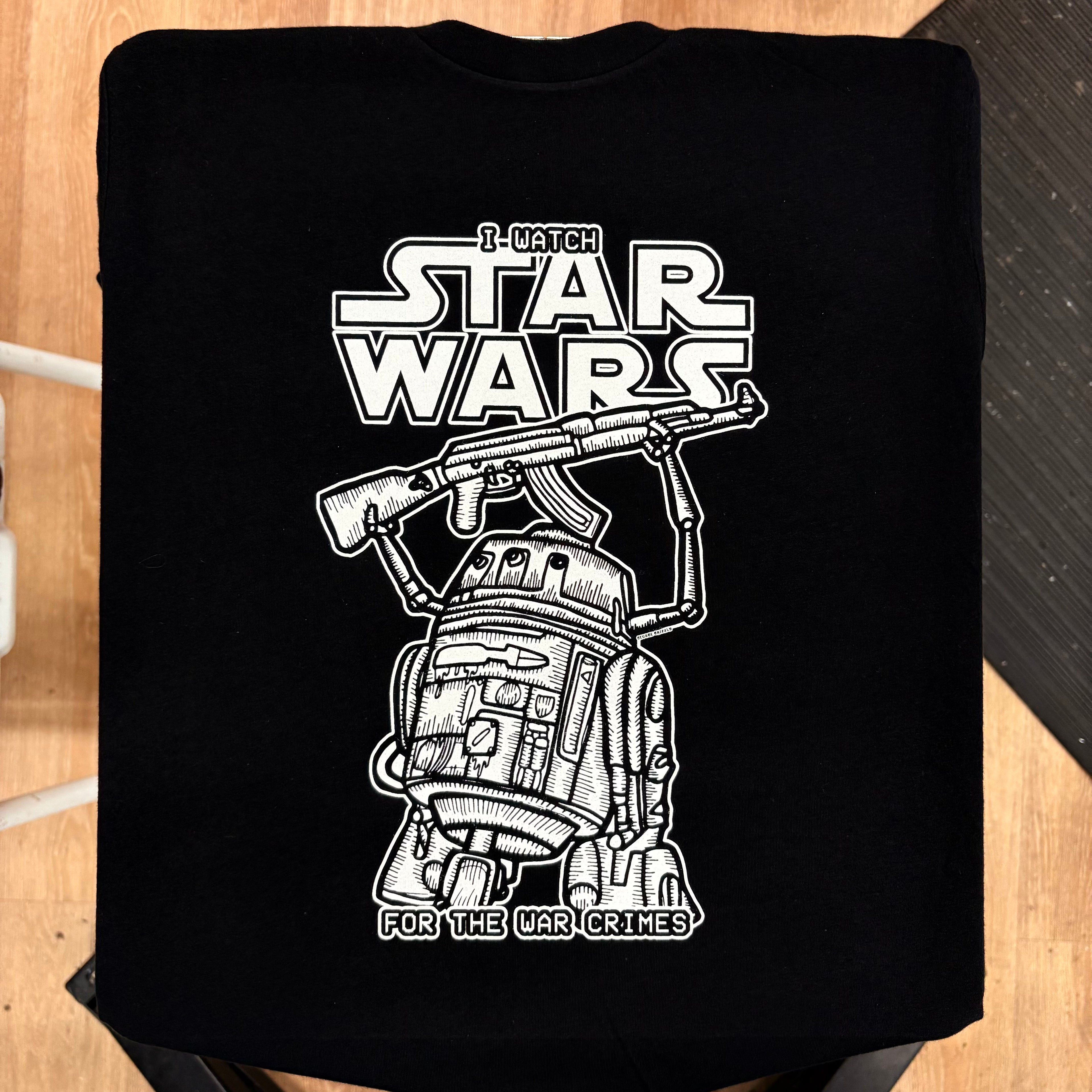 I Watch Star Wars For The War Crimes - George Grizzly