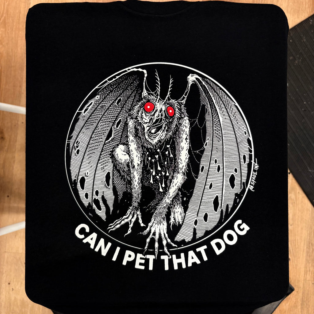 Moth Man Can I Pet That Dog - Spade.Ink