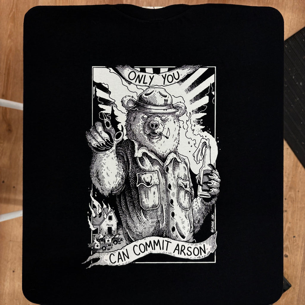 Only You Can Commit Arson - Spade.Ink