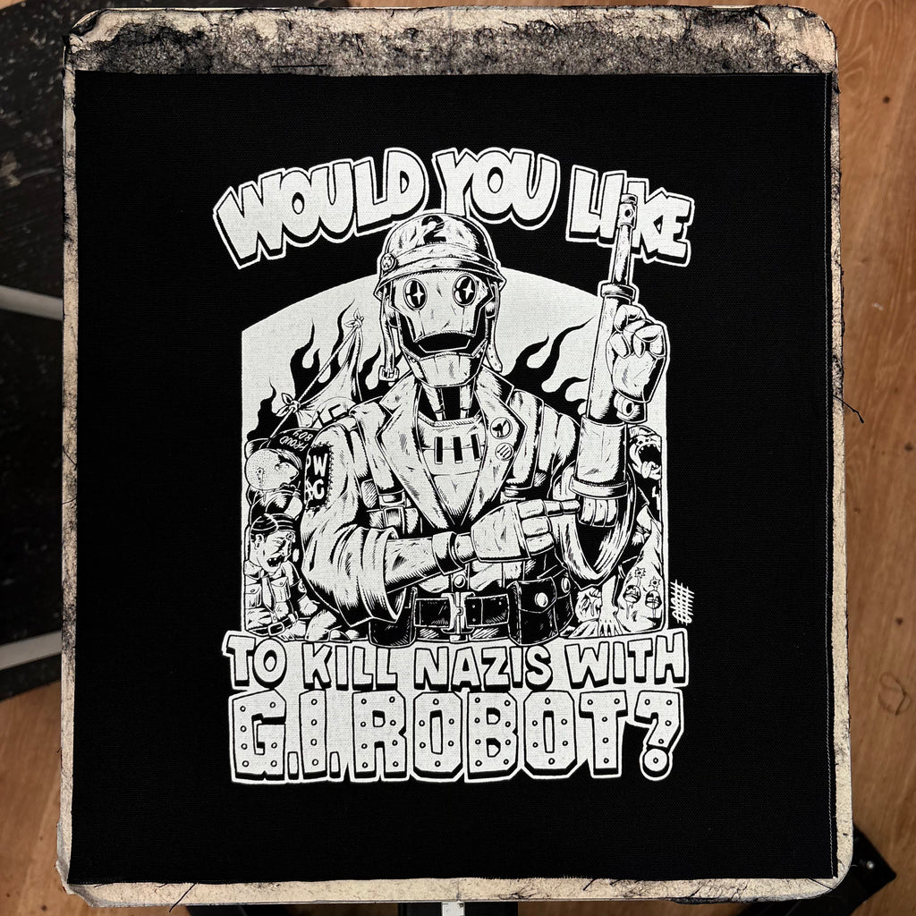 Would You Like To Kill Nazis With GI Robot? - Backpatch
