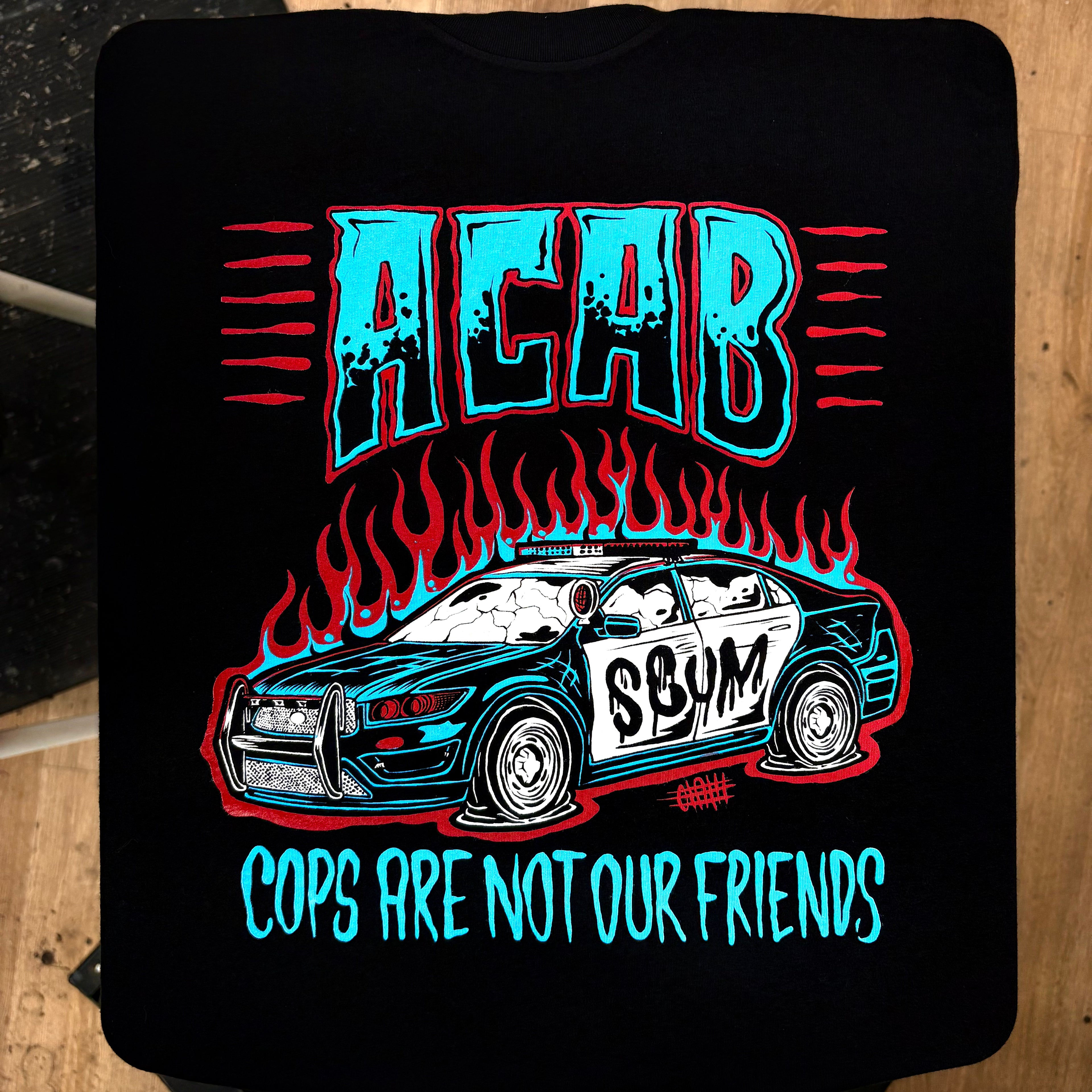Cops Are Not Our Friends - Shirt 3 Color - Olafh Ace