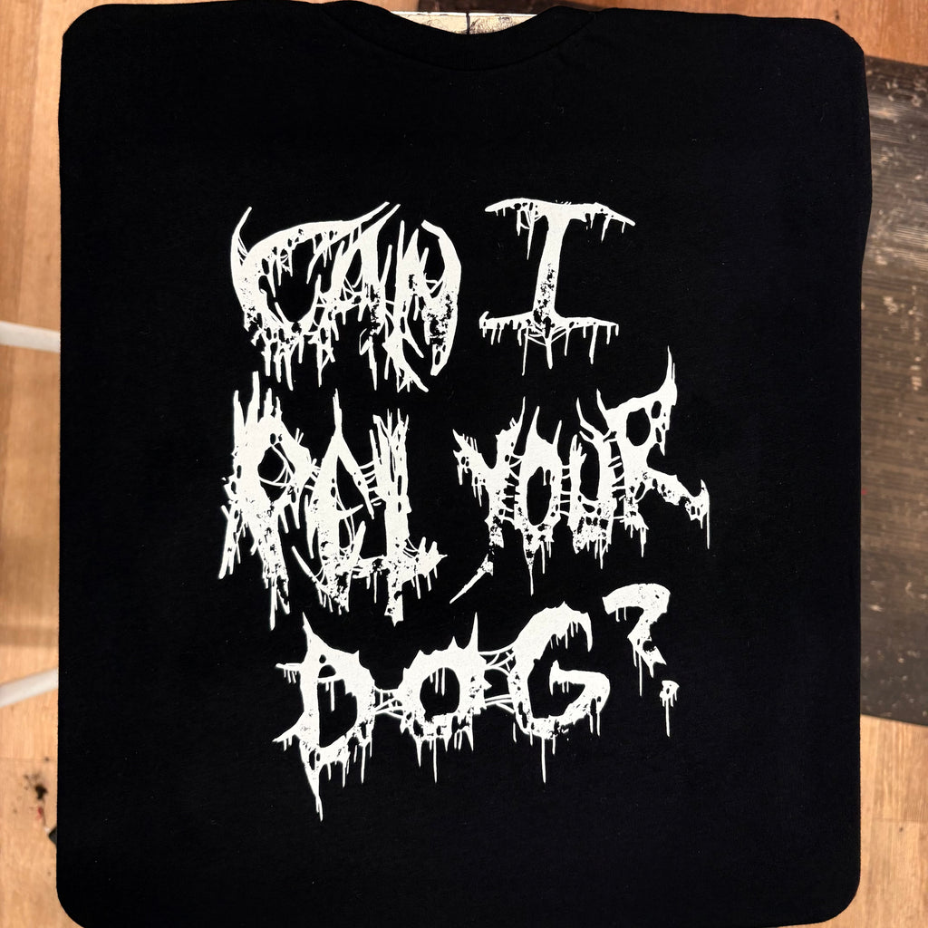 Can I Pet Your Dog? - Metal Font - Era Of Failure