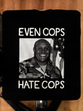 Even Cops Hate Cops - Mattie Cecil