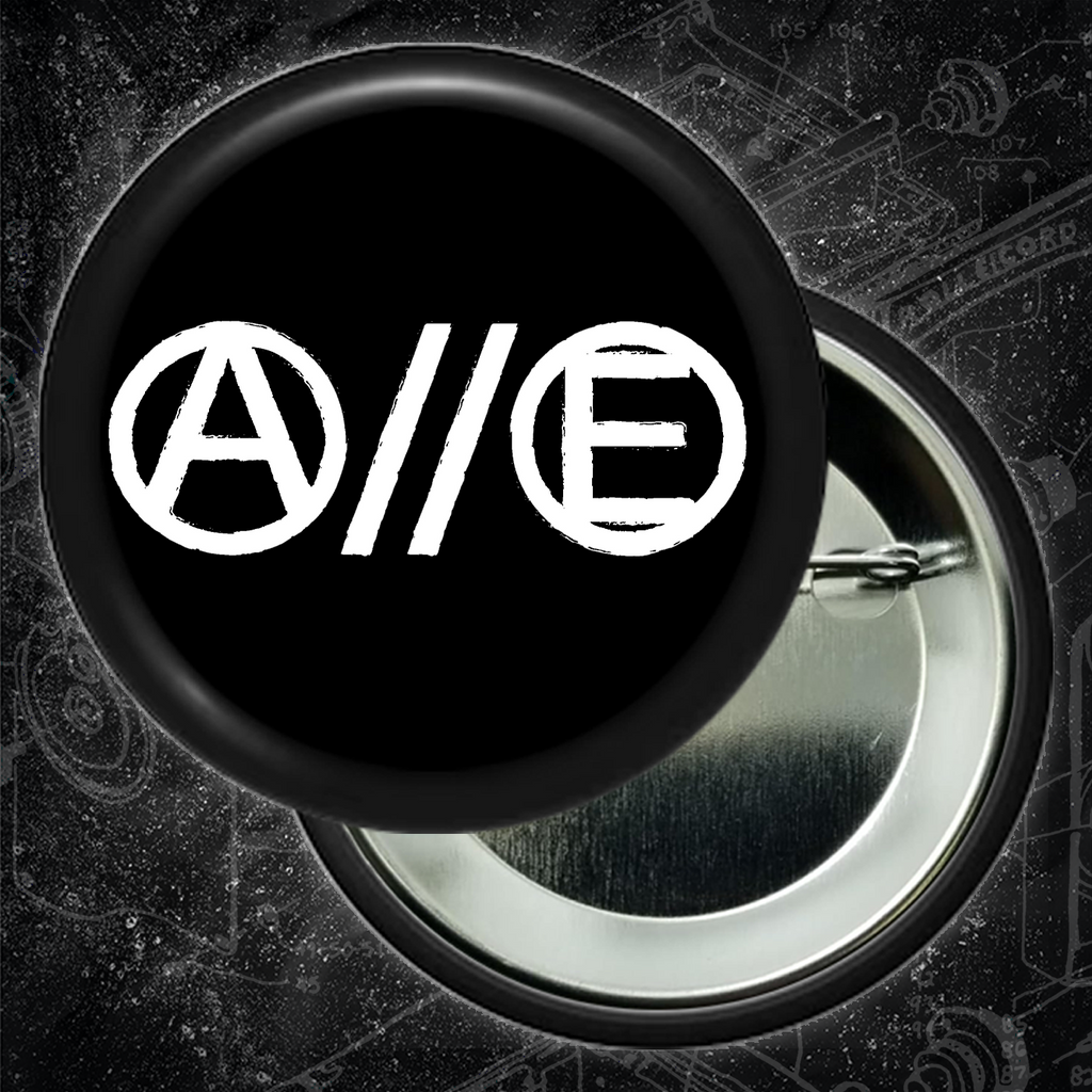 A//E Anarchy & Equality - Buttons (1, 1.25 1.5, & 2.25 Inch)