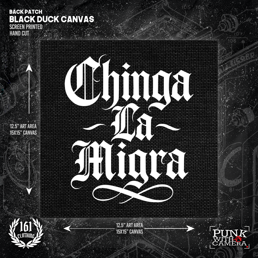 Chinga La Migra - 161.Clothing - Backpatch