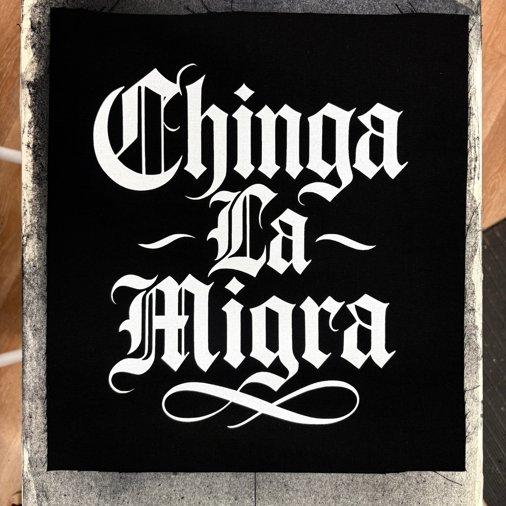 Chinga La Migra - 161.Clothing - Backpatch