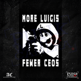 More Luigis Less Ceos - Anti-Fascist Clothing