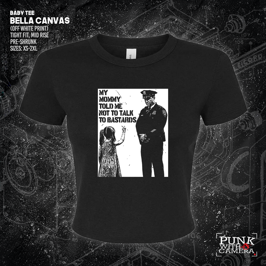 My Mommy Told Me Not Talk To Bastards - 161.Clothing