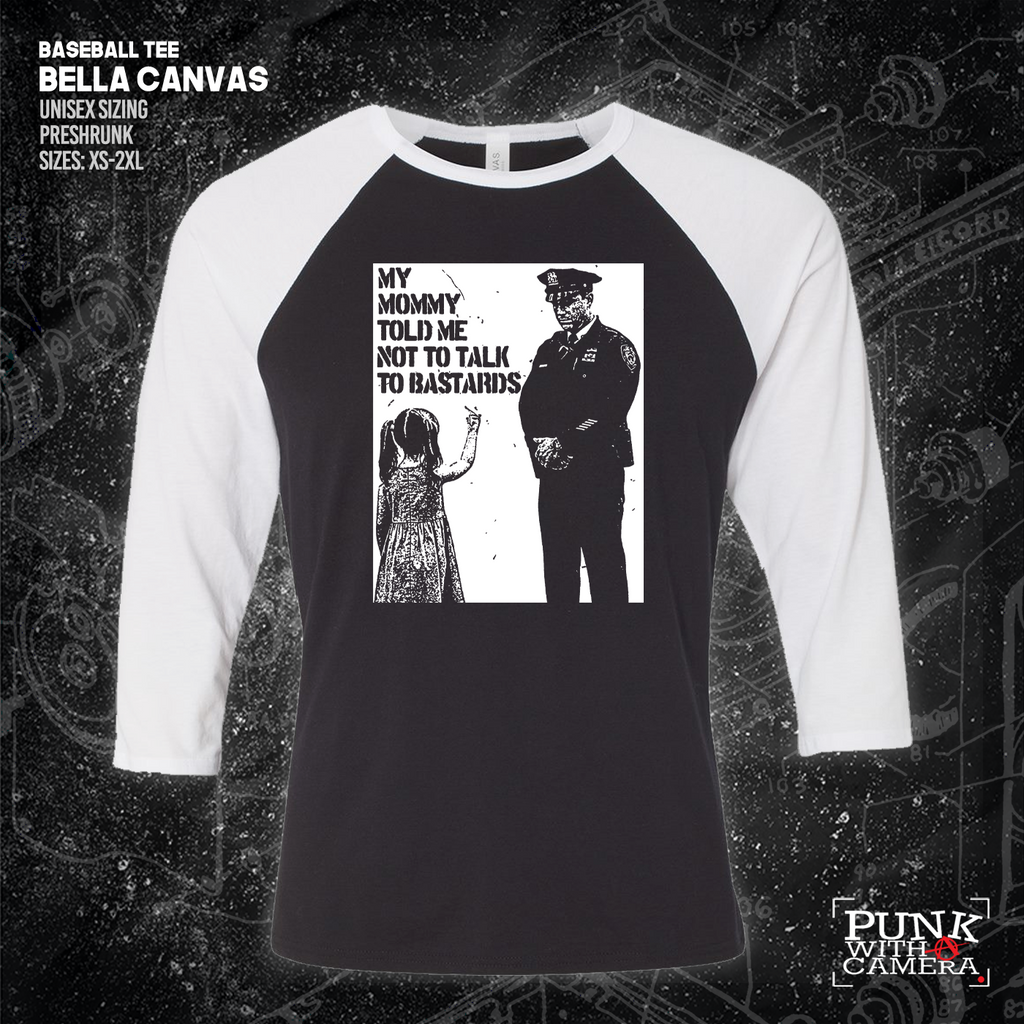 My Mommy Told Me Not Talk To Bastards - 161.Clothing