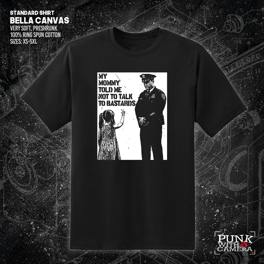 My Mommy Told Me Not Talk To Bastards - 161.Clothing