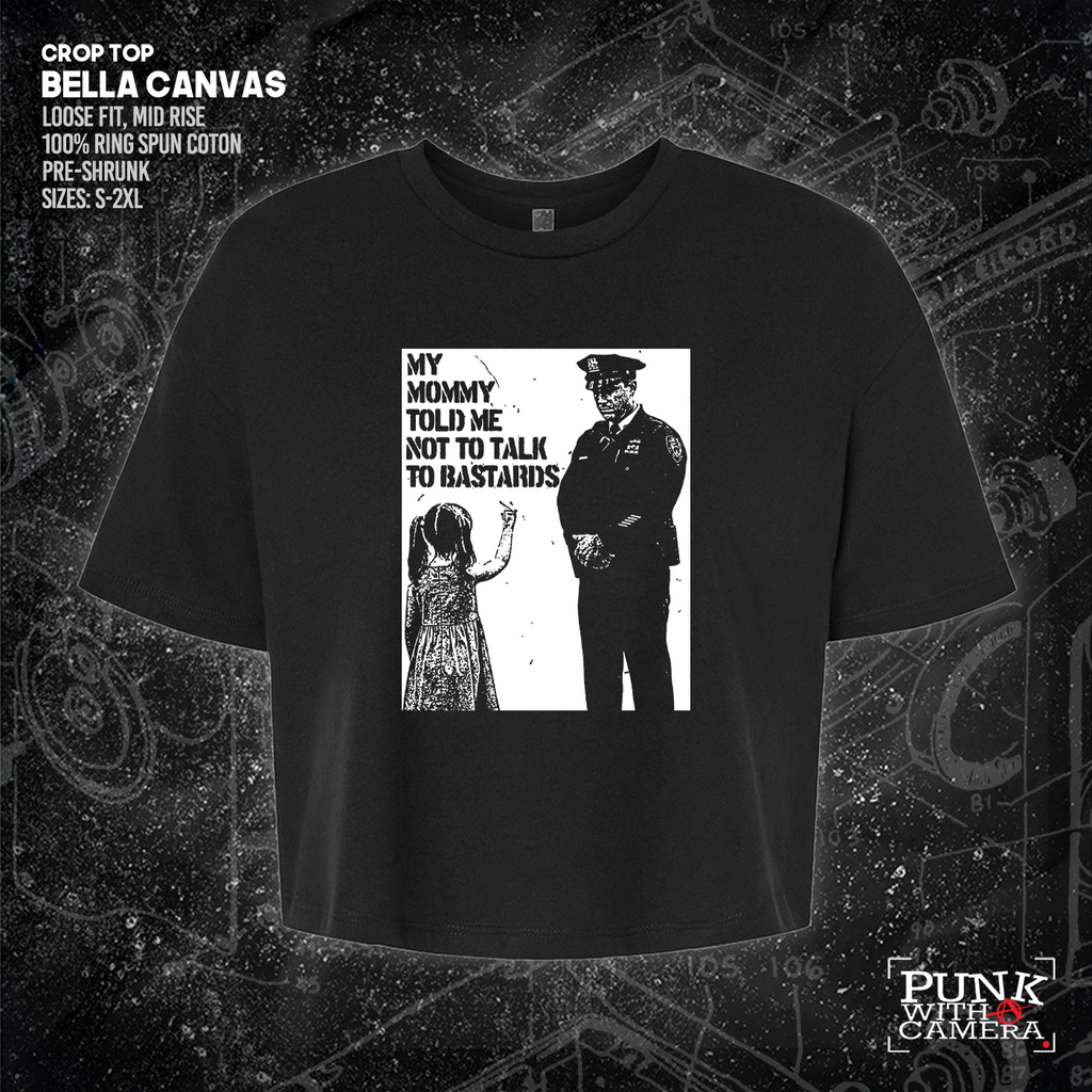 My Mommy Told Me Not Talk To Bastards - 161.Clothing