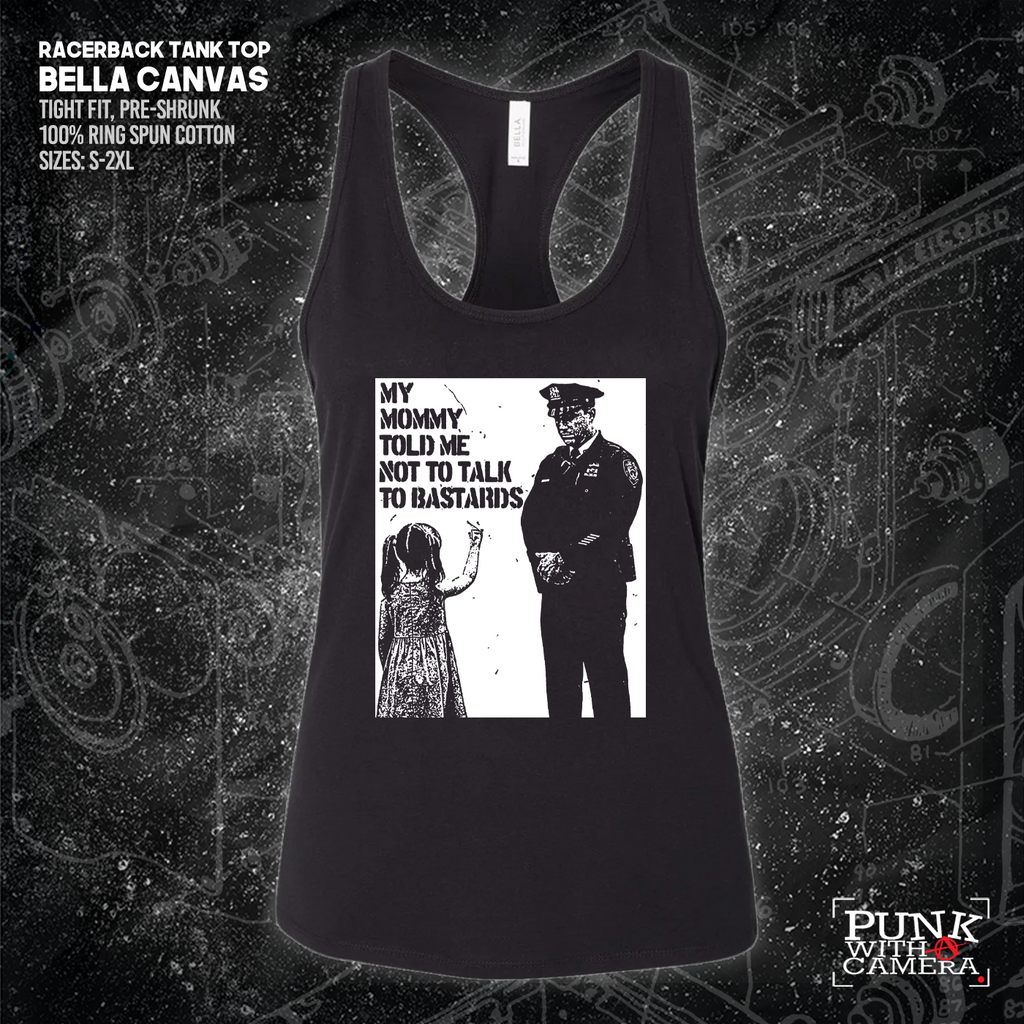 My Mommy Told Me Not Talk To Bastards - 161.Clothing