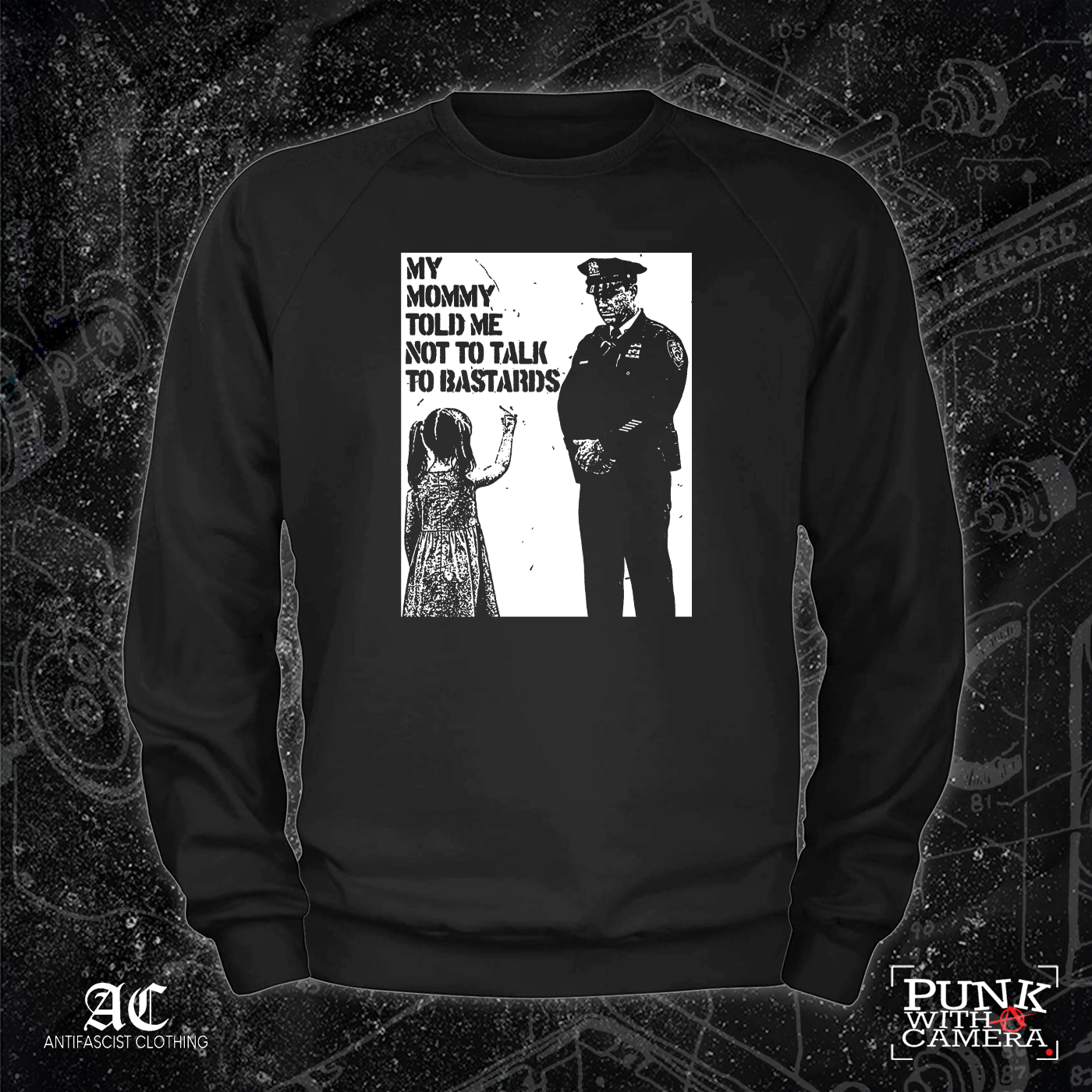 My Mommy Told Me Not Talk To Bastards - 161.Clothing