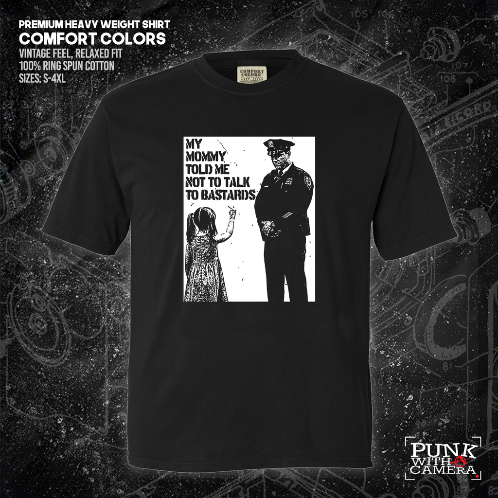 My Mommy Told Me Not Talk To Bastards - 161.Clothing
