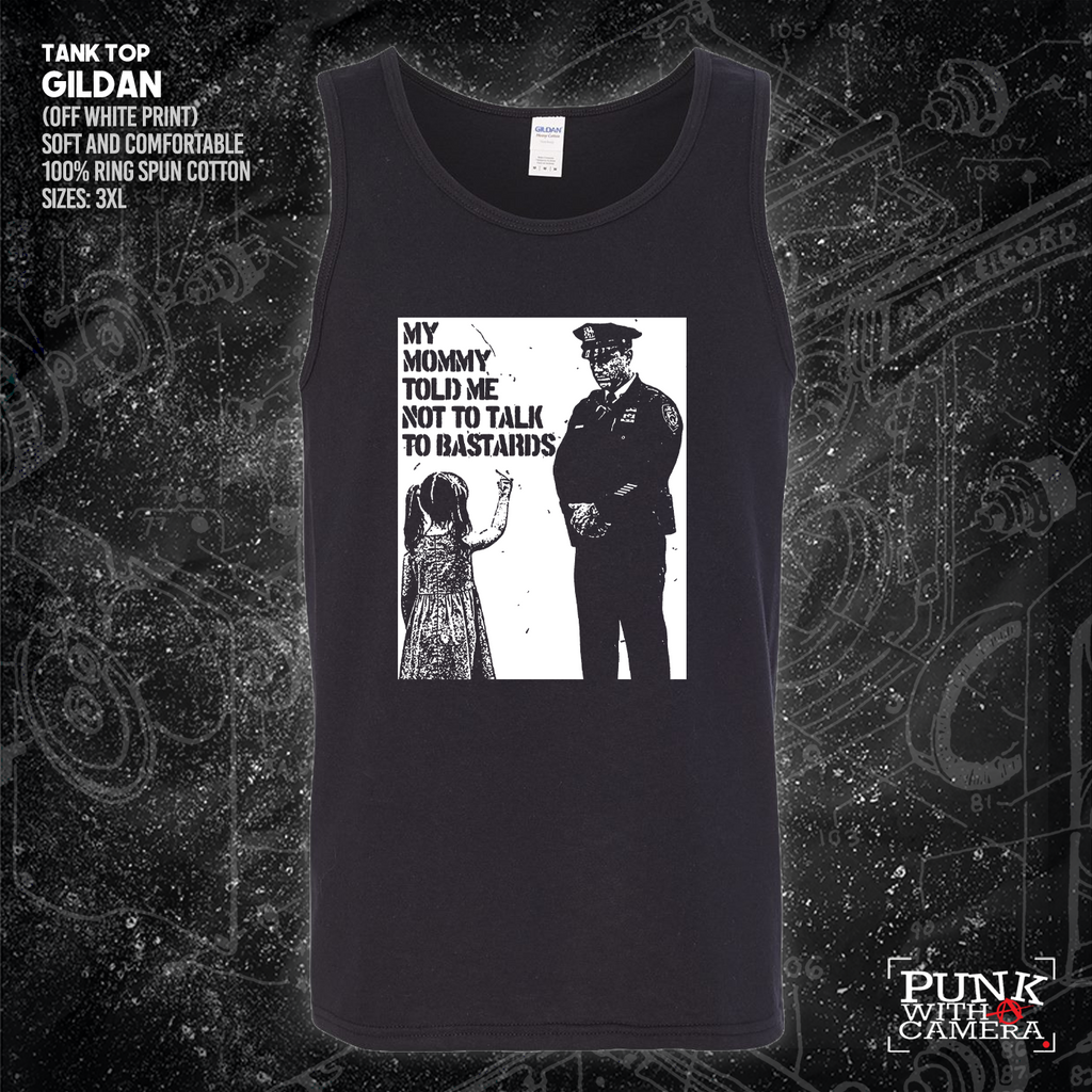 My Mommy Told Me Not Talk To Bastards - 161.Clothing
