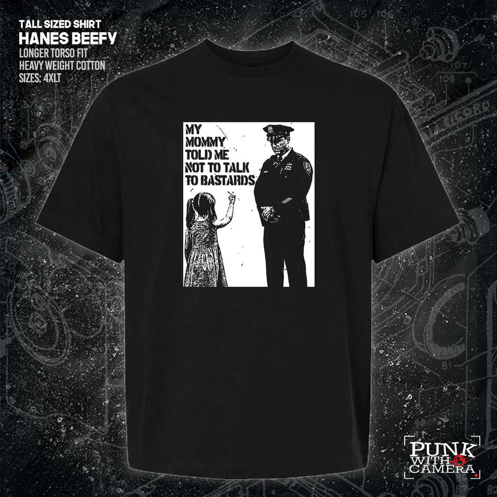 My Mommy Told Me Not Talk To Bastards - 161.Clothing