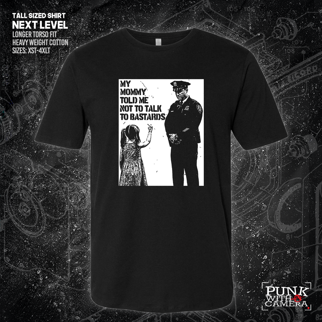 My Mommy Told Me Not Talk To Bastards - 161.Clothing