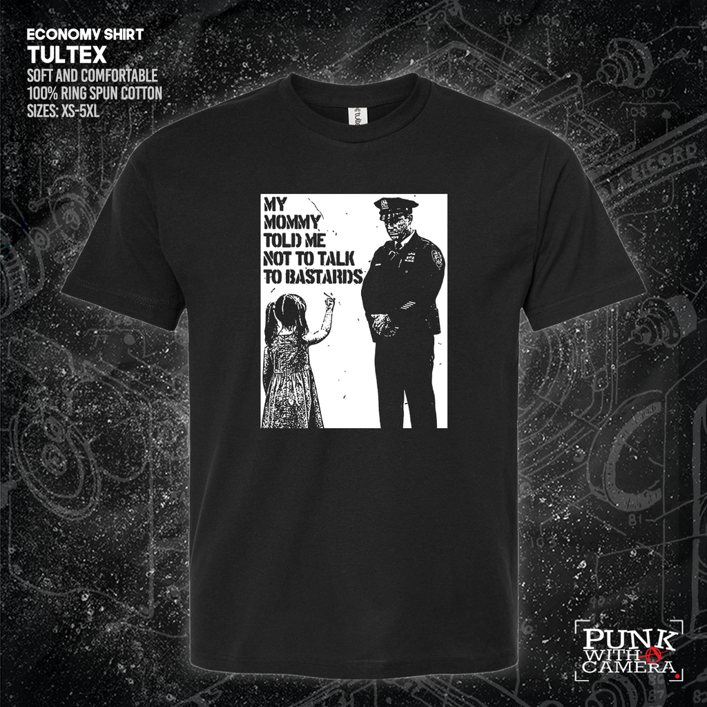 My Mommy Told Me Not Talk To Bastards - 161.Clothing