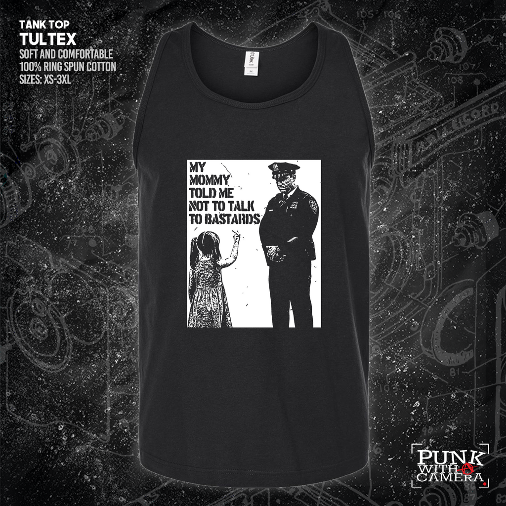 My Mommy Told Me Not Talk To Bastards - 161.Clothing
