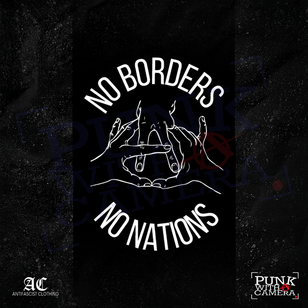 No Borders No Nations - Anti-Fascist Clothing