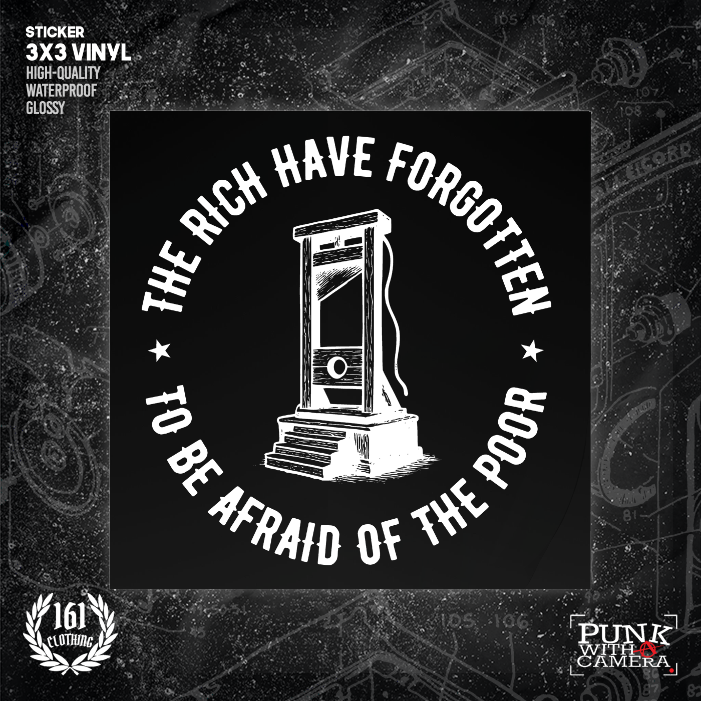 The Rich Have Forgotten To Be Afraid Of The Poor - 161.Clothing - Sticker (3X3)